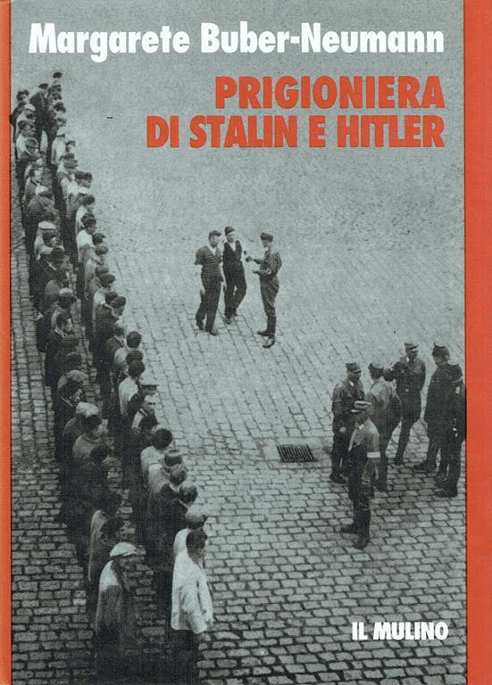 UNA COMUNISTA DUE VOLTE VITTIMA, DI STALIN E DI HITLER